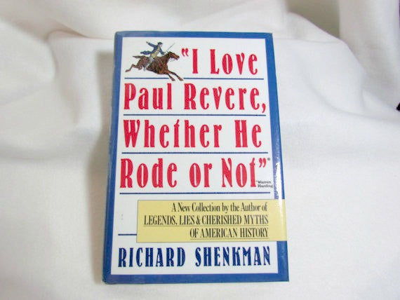 Vintage Book I Love Paul Revere Whether He Rode Or Not Hard Cover - Attic and Barn Treasures