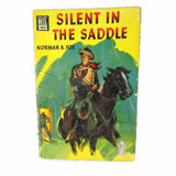 1945 Vintage Silent In The Saddle by Norman A. Fox Western Fiction - Attic and Barn Treasures